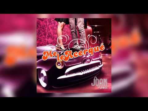 Me le Acerque - Joan Lyrics