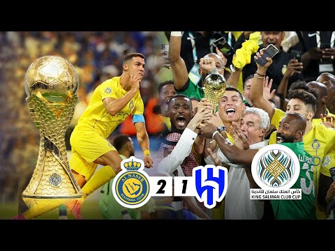 AL NASSR VS AL HILAL 2-1 | FINAL KING SALMAN CUP | RONALDO BRACE | HIGHLIGHT AND ALL GOALS