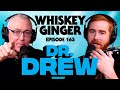 Whiskey Ginger - Dr. Drew - #163