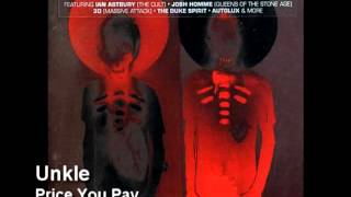Unkle - Price You Pay
