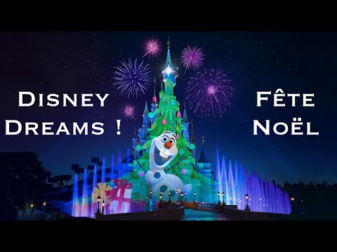 Disneyland Paris - Disney Dreams ! Fête Noël - Disney Dreams Of Christmas - 2022