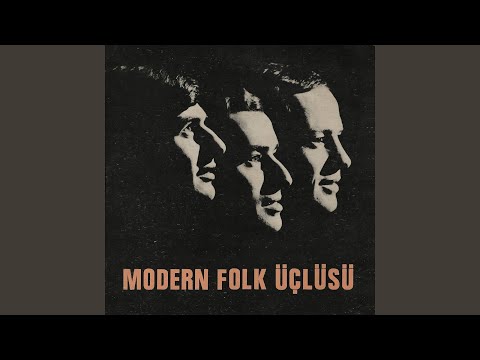 Sarhoş Oğlan - Modern Folk Üçlüsü