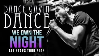 Dance Gavin Dance - &quot;We Own The Night&quot; LIVE! All Stars Tour 2015