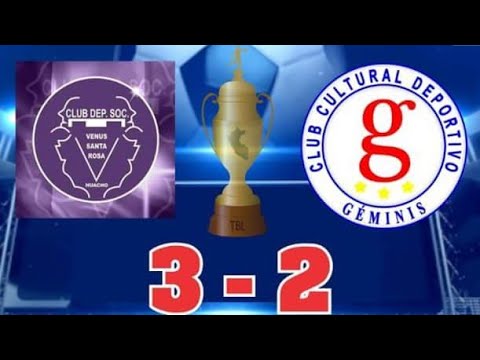 Social Venus de Huacho Vs Cultural Deportivo Géminis 3-2 Resumen Copa Perú Etapa Departamental Lima