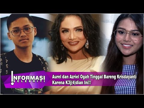 Aurel dan Azriel Ogah Tinggal Bareng Krisdayanti Karena K3j(4)dian Ini!!