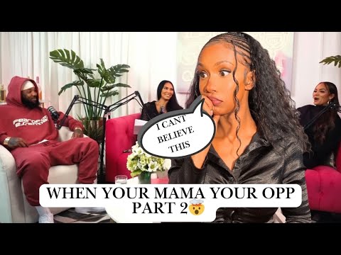 When Your Mama Your Opp Part 2! | Coparenting Purgatory
