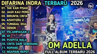 Download lagu TAKKAN PISAH - Difarina Indra - JAUH KAU PERGI - OM ADELLA TERBARU 2026 mp3