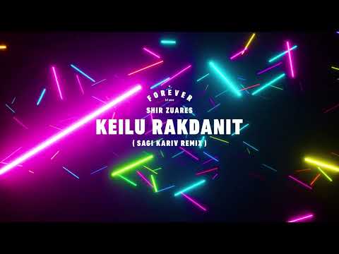 Shir Zuares - כאילו רקדנית- Keilu Rakdanit (Sagi Kariv Remix)