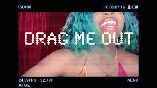 Kah-Lo - Drag Me Out video