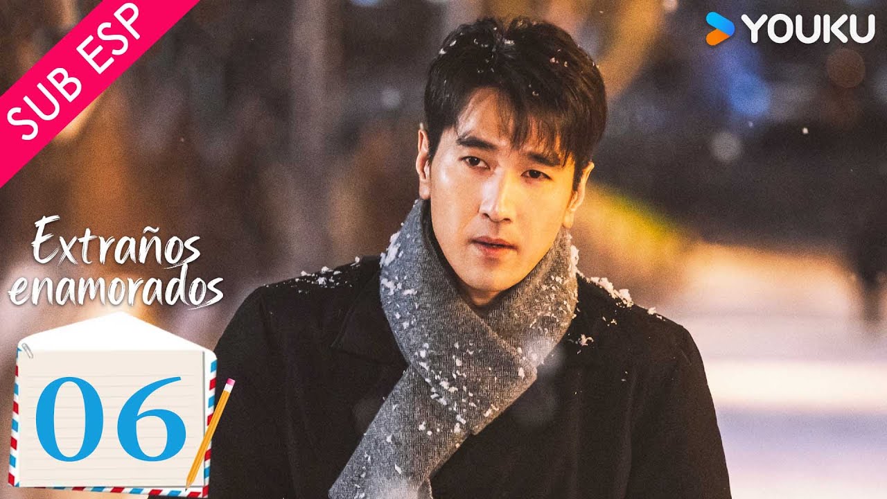 【SUB ESP】Extraños Enamorados EP06 | Zhao Youting / Zhang Zifeng / Jiang Yiyan / Zhang Chao | YOUKU