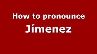 How to pronounce Jímenez