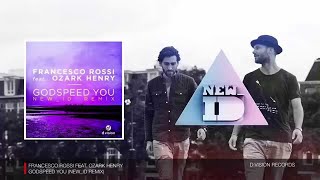 Francesco Rossi   Godspeed You  [NEW_ID Remix]