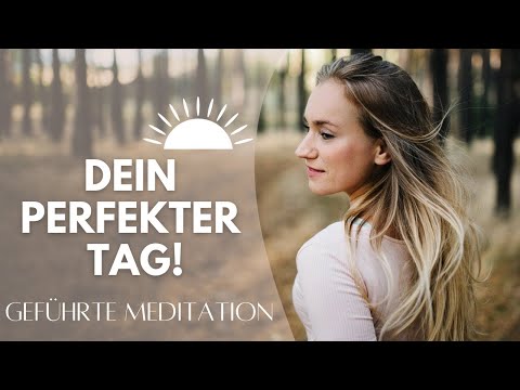 Morgen Meditation 🌻 Geführte Meditation für deinen perfekten Tag
