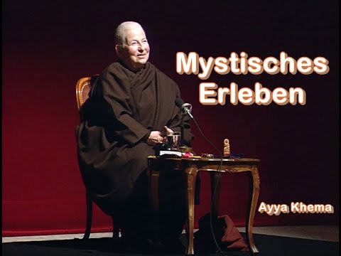 Mystisches Erleben - Ayya Khema