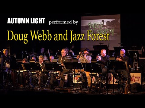 Autumn Light performed by Doug Webb and Jazz Forest