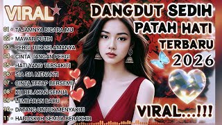 Download lagu DANGDUT SEDIH PATAH HATI 💔 TERBARU 2026 - tajamnya bicara mu mp3