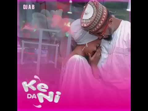 Dj Ab – Ke Da Ni [Official Audio]