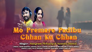 Mo Premare Padibu Chhan ku Chhan Love \u0026 Sasmita Biswal