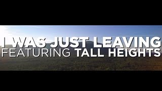 Ryan Montbleau - &#39;I Was Just Leaving (feat. Tall Heights)&#39; - Woodstock Sessions