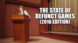 The State of Defunct Games (2016 Edition)