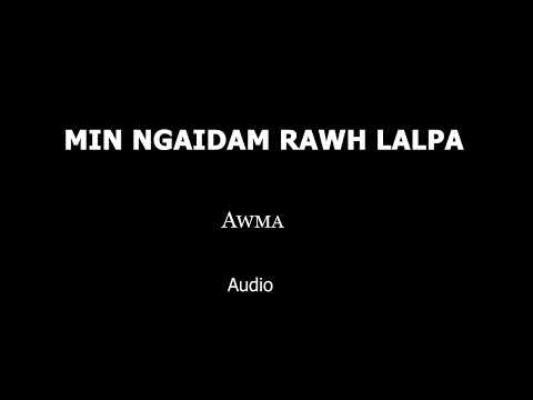 MIN NGAIDAM RAWH LALPA - Awma