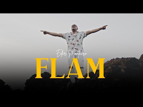 FLAM - EDER MONTEIRO (OFFICIAL VIDEO)