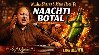 Download lagu Nasha Sharaab Mein Hota To Naachti Botal | Best Sufi Qawwali 2026 | Sufi Safar mp3