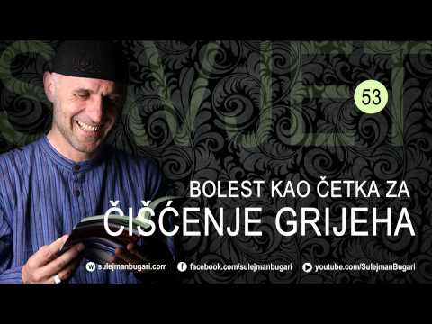 SAVJET 53: BOLEST KAO ČETKA ZA ČIŠĆENJE GRIJEHA