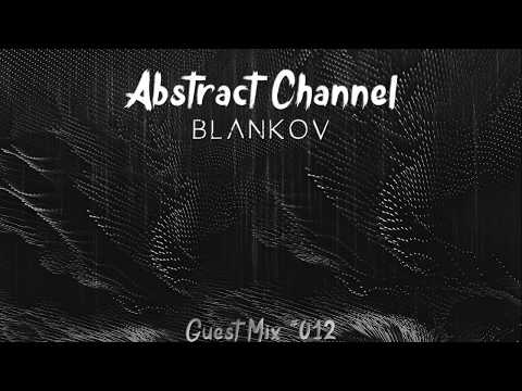 Abstract Guest Mix #012 - Blankov