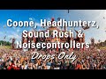 DROPS ONLY Coone Headhunterz Noisecontrollers Sound Rush Defqon 1 2019