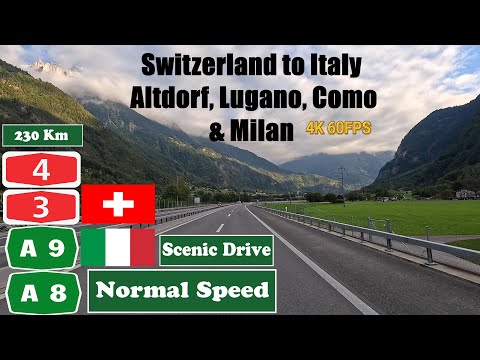 4K Switzerland to Italy. Altdorf, Lugano, Como & Milan. Autostrasse A4 A2 Autostrada  A9, A8