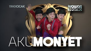 Download lagu AKU MONYET  (  ) | Wawan Teamlo a.k.a Trio Cicak mp3