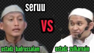 Download lagu USTADZ BADRUSSALAM VS USTADZ ZULKARNAIN SERU‼️ mp3