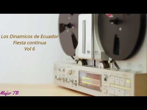 Los Dinamicos de Ecuador Vol  6