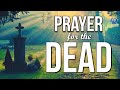 🕊️ Eternal Journey: A Prayer for the Dead
