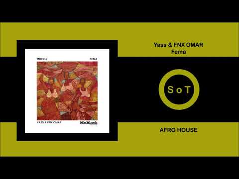 Yass & FNX OMAR - Fema (Extended Mix) [Afro House] [MoBlack Records]