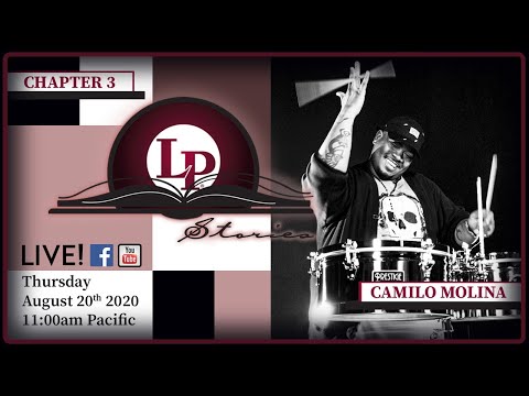 LP STORIES - CH3: CAMILO MOLINA