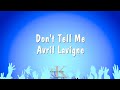 Don't Tell Me - Avril Lavigne (Karaoke Version)