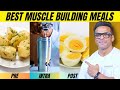 Best Pre Intra And Post Workout Meal For Muscle Building Yatinder Singh
