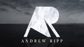 Andrew Ripp- Deep Water (AUDIO)