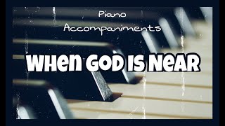 My God Is Near (The Wilds) | Piano Accompaniment by Kezia
