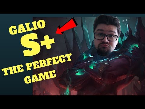 GALIO S+ THE PERFECT GAME: GALIO SUPPORT IS BEAST! (League of Legends