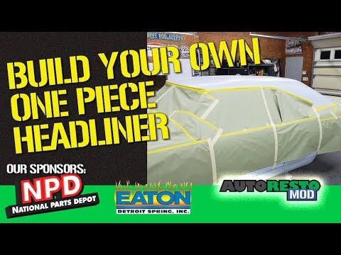How To Make Your Own One Peice Headliner Overview Episode 406 Autorestomod 1