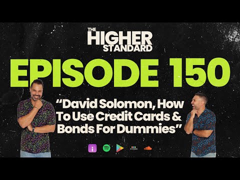 Episode 150 | David Solomon, How To Use Credit Cards & Bonds For Dummies