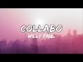 Willy Paul Collabo Official Lyrics Collabo Willypaul