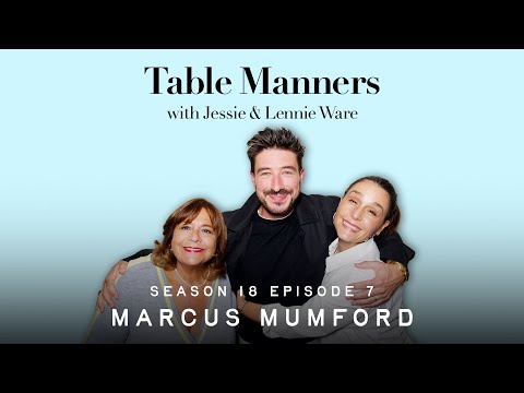 Table Manners Podcast and Mumford & Sons
