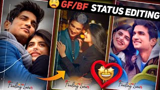 GF/BF Status Editing in kinemaster | Gf/Bf New kinemaster whatsapp status| Love status editing