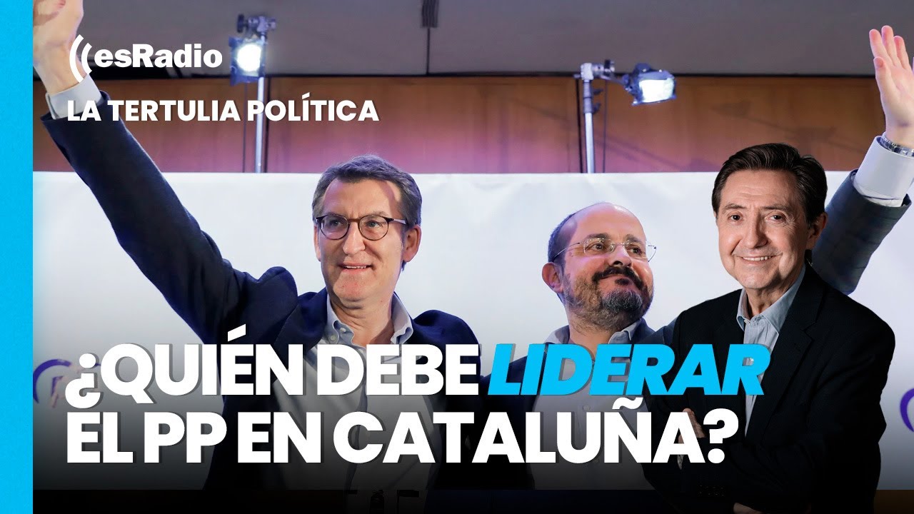 Tertulia de Federico: ¿Quién debe liderar el PP en Cataluña?