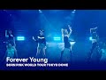 BLACKPINK Forever Young BORN PINK WORLD TOUR TOKYO DOME