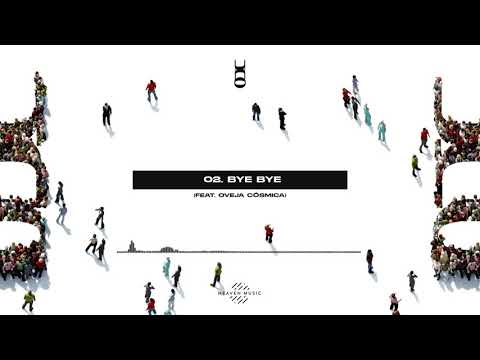 Bye Bye | UNO - Funky x Alex Zurdo x Redimi2 Ft Dahian (La Oveja Cósmica) (Track 02)